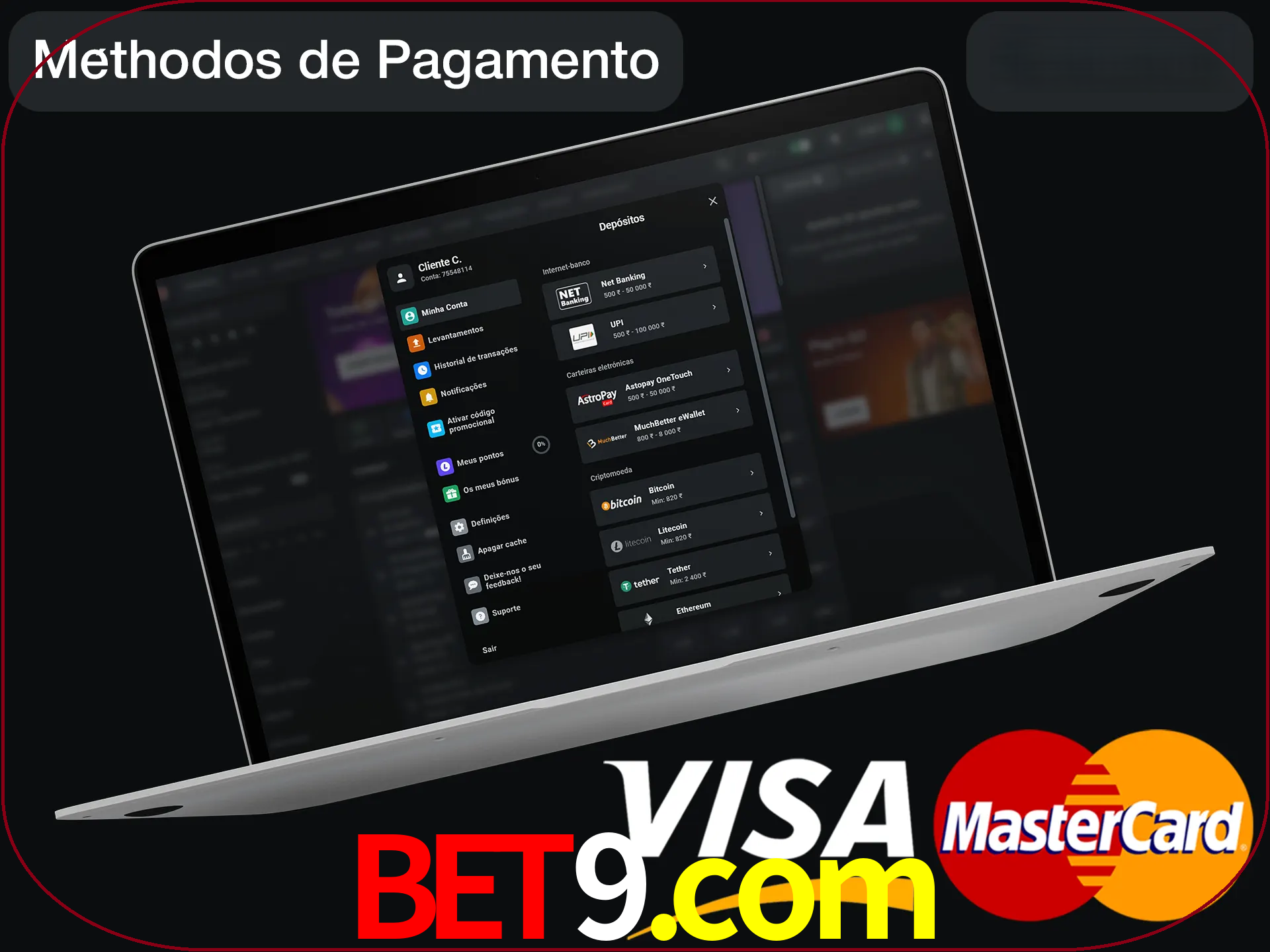 Use seu método de depósito preferido.